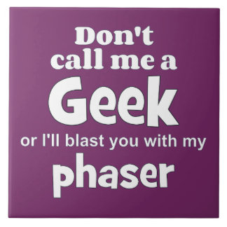 Geek phaser wf tegeltje