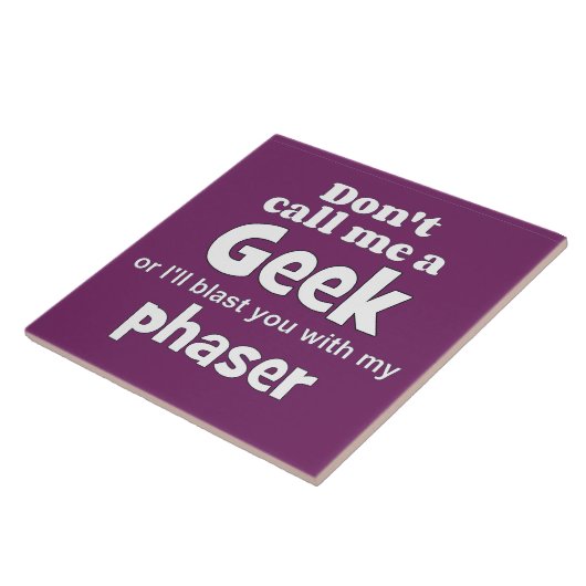 Geek phaser wf tegeltje (Zijkant)
