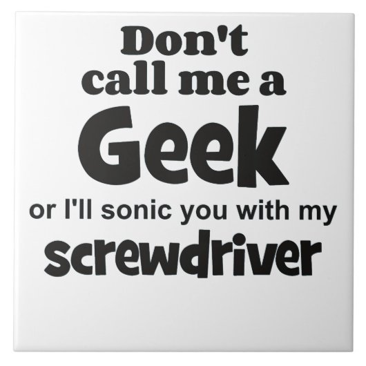 Geek schroevedraaier bf tegeltje (Voorkant)