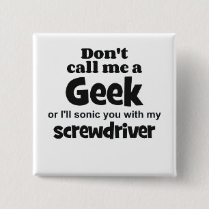 Geek schroevedraaier bf vierkante button 5,1 cm