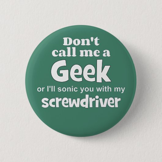 Geek schroevendraaier wf ronde button 5,7 cm (Voorkant)