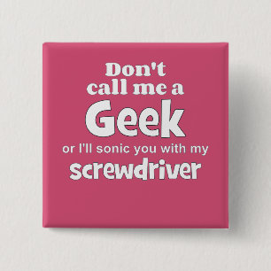 Geek schroevendraaier wf vierkante button 5,1 cm