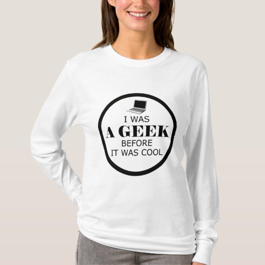 Geek voor het een coole vrouw was t-shirt (Voorkant)