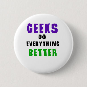 Geeks doet alles beter ronde button 5,7 cm