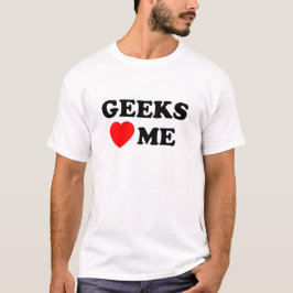Geeks houden van me T-Shirt