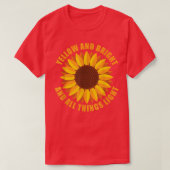 Geel en helder en alle dingen licht tuinieren t-shirt (Design voorkant)