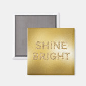 Geel Gold Glitter Shine Bright Quote Magneet (Voorkant / Achterkant)
