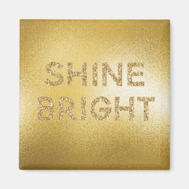 Geel Gold Glitter Shine Bright Quote Magneet