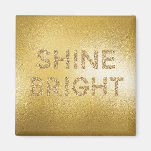 Geel Gold Glitter Shine Bright Quote Magneet