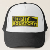 Geel HOUD HET SQUATCHY! Afdruk "geborduurd" Trucker Pet (Voorkant)