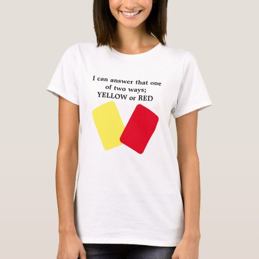Geel of Rode Kaart Voetbal Humor T-shirt (Voorkant)