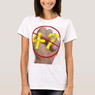 Geen 47 vrouwen T-shirt