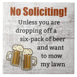 Geen aanvragen tenzij je bier afneemt tegeltje