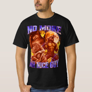Geen aardige jongen meer Funny Alpha Wolf Meme Ont T-shirt