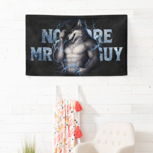 Geen aardige jongen meer Grappige Alpha Wolf Meme  Spandoek