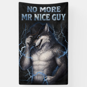 Geen aardige jongen meer Grappige Alpha Wolf Meme  Spandoek