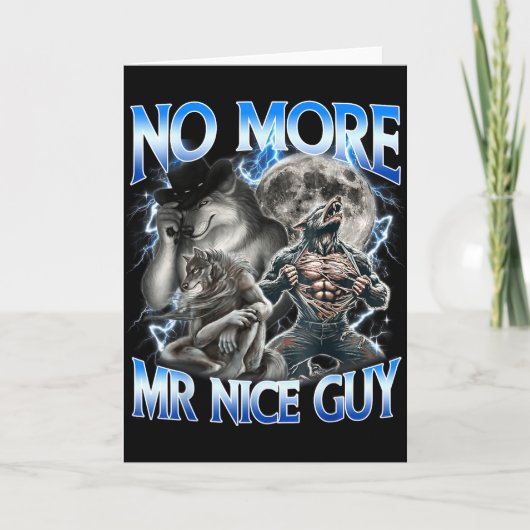 Geen aardige vent meer Funny Alpha Wolf Meme Papa Kaart (Voorkant)