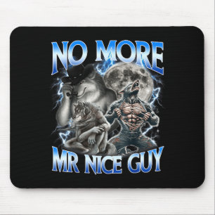 Geen aardige vent meer Funny Alpha Wolf Meme Vader Muismat