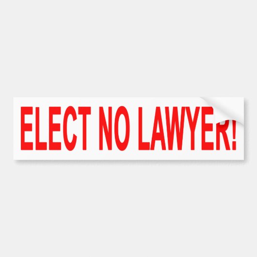 Geen advocaat kiezen bumpersticker (Voorkant)