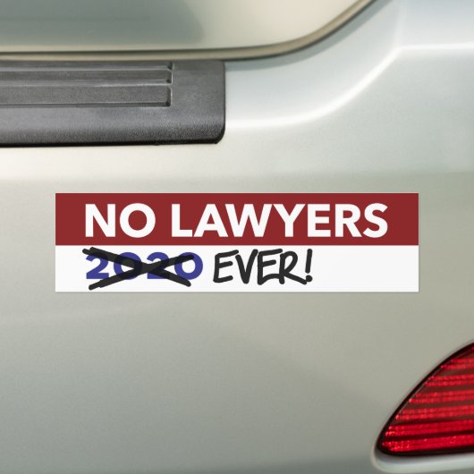 Geen advocaten 2020 - Geen advocaten OOIT! Bumpersticker (Op auto)