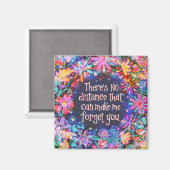 Geen afstand Vergeet je citaat Ik Inspirerend Magneet (Voorkant / Achterkant)