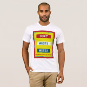 Geen afvalwater t-shirt (Voorkant volledig)