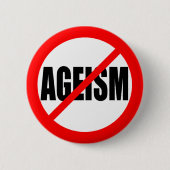 "GEEN AGEISME" RONDE BUTTON 5,7 CM (Voorkant)