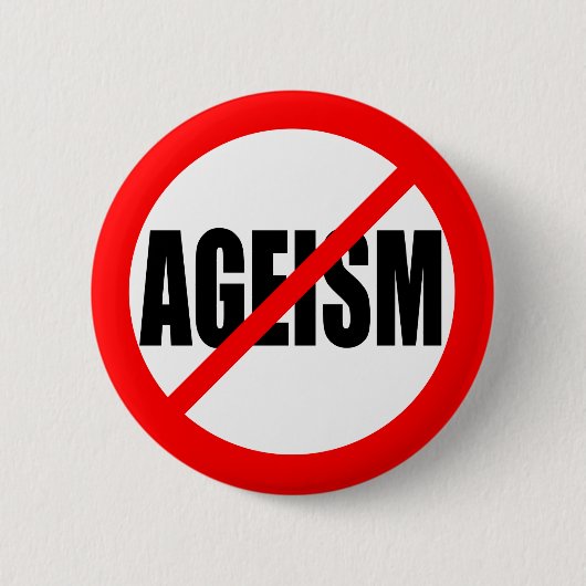 "GEEN AGEISME" RONDE BUTTON 5,7 CM (Voorkant)