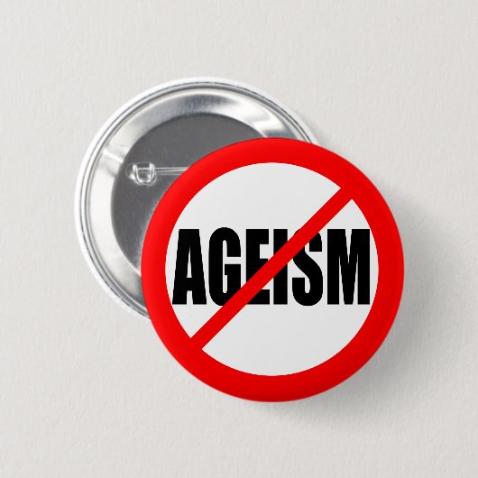 "GEEN AGEISME" RONDE BUTTON 5,7 CM (Voorkant /achterkant)