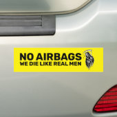 Geen Airbags We sterven als echte Mannen auto stic Bumpersticker (Op auto)