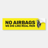 Geen Airbags We sterven als echte Mannen auto stic Bumpersticker (Voorkant)