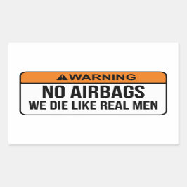 Geen AirBags We sterven als echte mannen sticker