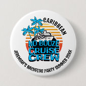 GEEN ALCOHOL TOER CREW Jonggezellenfeest Ronde Button 7,6 Cm (Voorkant)