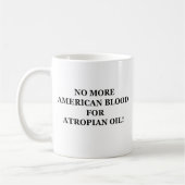 Geen Amerikaans bloed voor Atropian Oil. Koffiemok (Links)