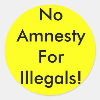 Geen amnestie voor illegalen! ronde sticker