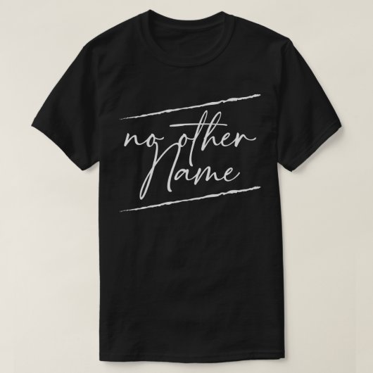 Geen andere naam t-shirt (Design voorkant)