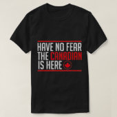 Geen angst dat de Canadezen hier zijn... grappige T-shirt (Design voorkant)
