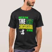 Geen angst dat de Circassiaan hier is Adiga-vlag T-shirt (Voorkant)