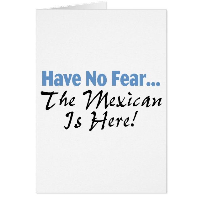 Geen angst dat de Mexicaan hier is (Voorkant)