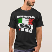 Geen angst dat nonna hier is? t-shirt (Voorkant)