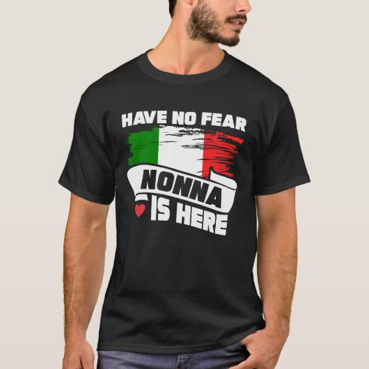 Geen angst dat nonna hier is? t-shirt (Voorkant)