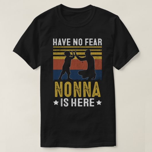 Geen angst dat NONNA hier is T-shirt (Design voorkant)