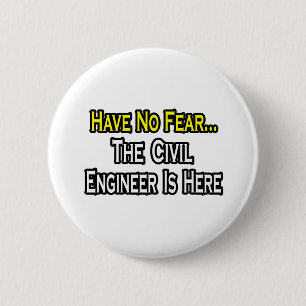 Geen angst, de civiel ingenieur is hier ronde button 5,7 cm