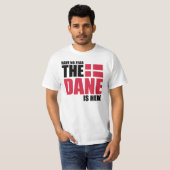 Geen angst, de Deen is hier grappige hemel T-shirt (Voorkant volledig)