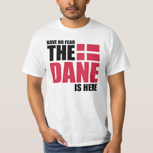Geen angst, de Deen is hier grappige hemel T-shirt (Voorkant)
