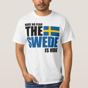 Geen angst, de Zweed is hier grappige hemel T-shirt