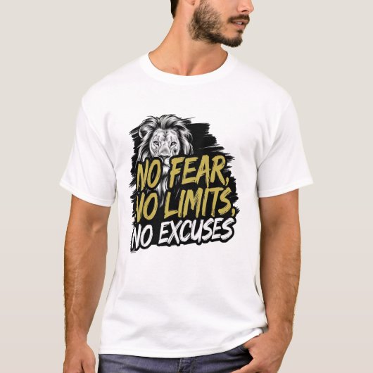 Geen angst geen bovengrens t-shirt (Voorkant)