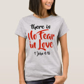 Geen angst in liefde 1 John 4:18 Christelijke vrou T-shirt (Voorkant)