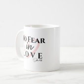 Geen Angst in Liefde Koffiemok (Voorkant links)