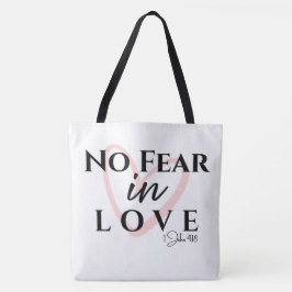 Geen Angst in Liefde Tote Bag